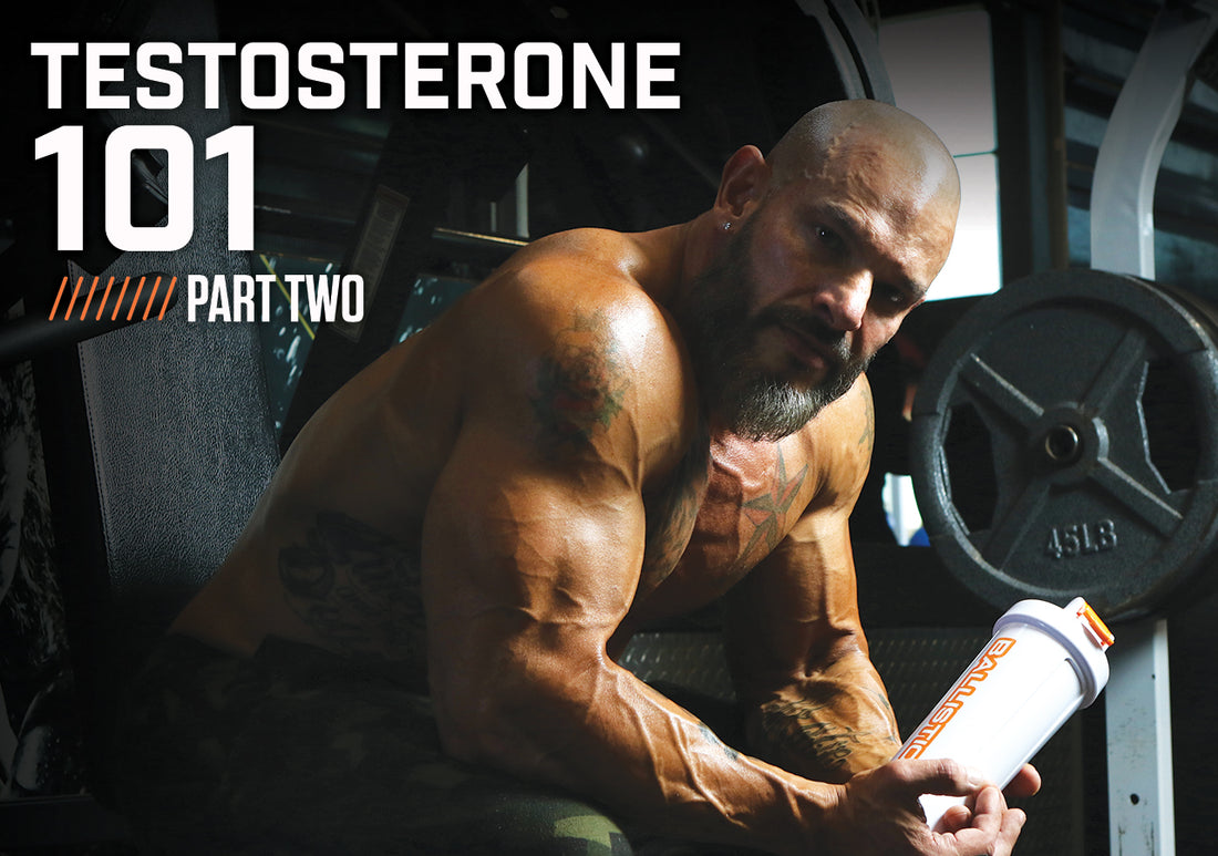 Testosterone 101: Part 2 - Can You Boost It Naturally?